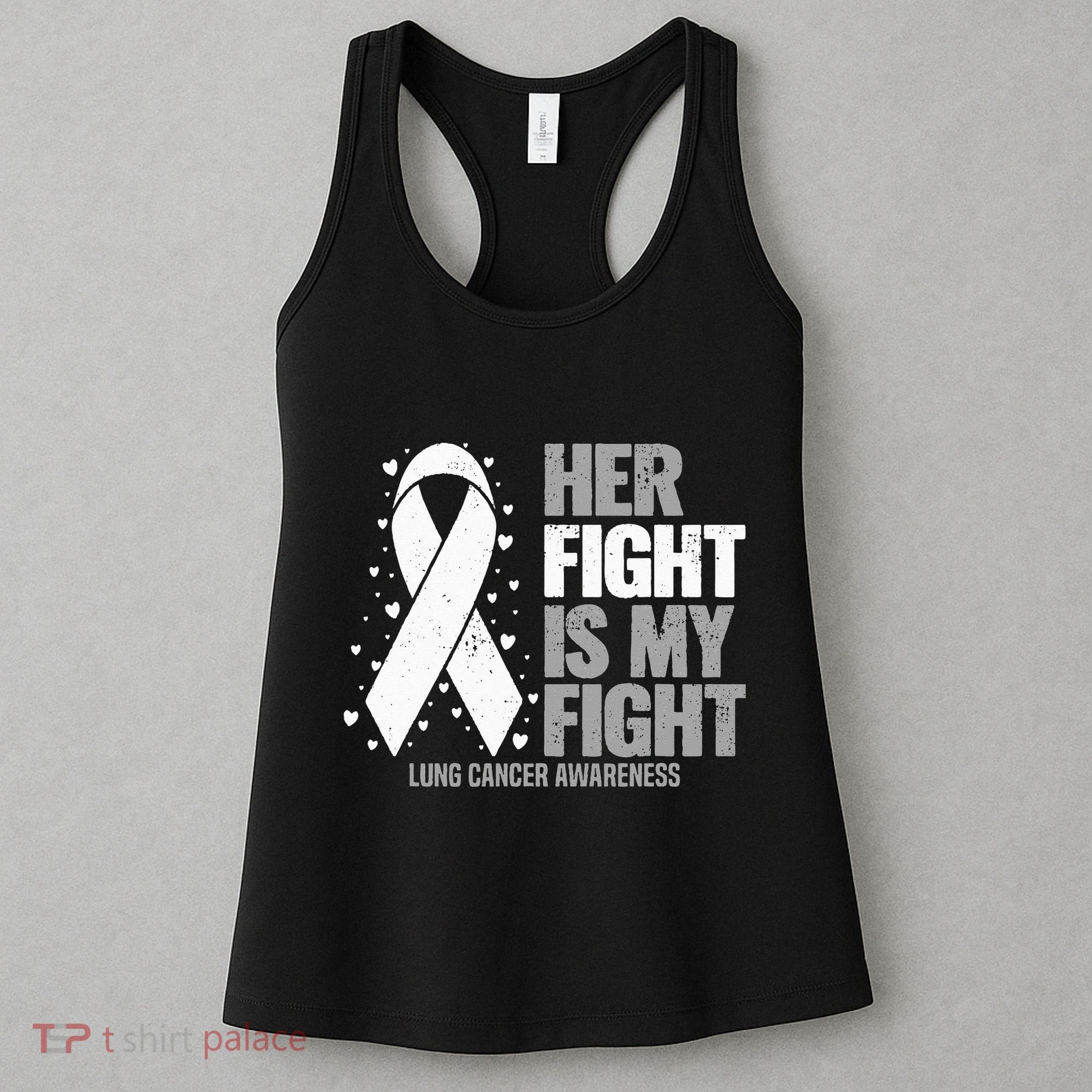 Lung Cancer Her Fight Is My Fight Lung Cancer Awareness Women's Tank Top