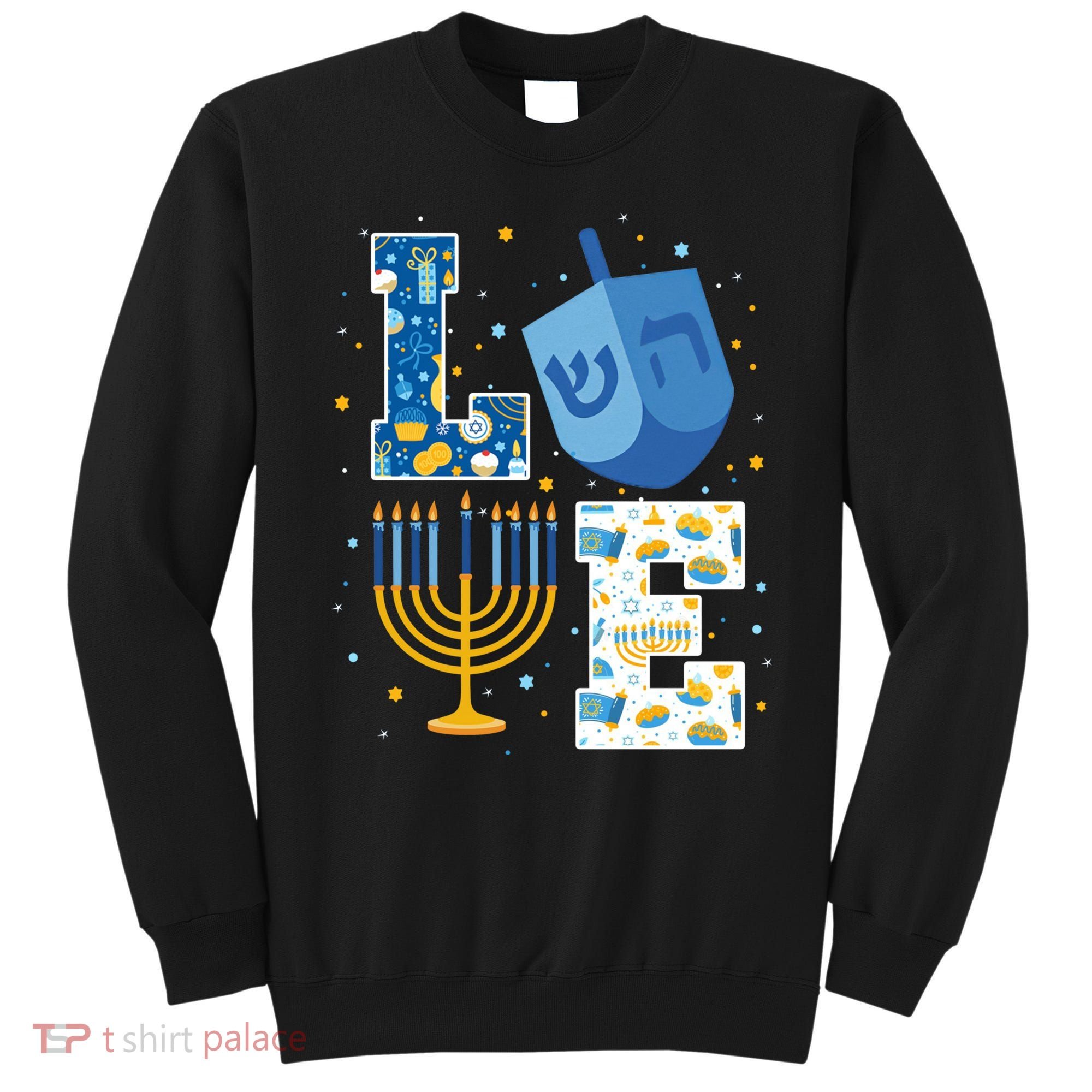 LOVE Cute Hanukkah Decorations Dreidel Menorah Chanukah Sweatshirt