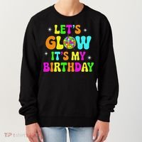 Lets Crazy It's My Birthday Party Glowing 80s Group Team Women's Sweatshirt thumb 0