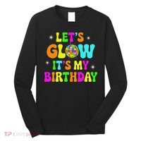 Lets Crazy It's My Birthday Party Glowing 80s Group Team Long Sleeve Shirt thumb 0