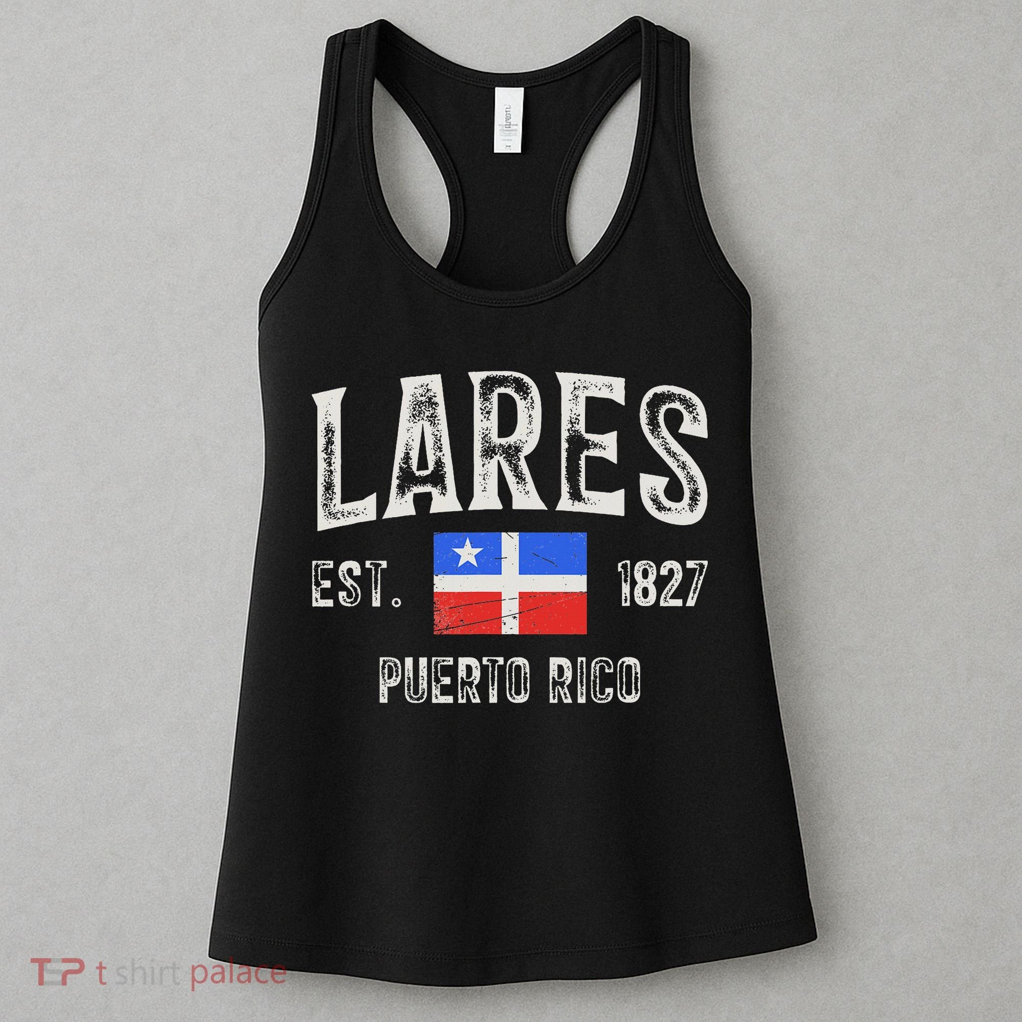Lares City In Puerto Rico Est 1827, Puerto Rico Flag Women's Tank Top