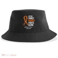Leukemia Cancer In This Family Nobody Fights Alone Sustainable Bucket Hat thumb 0