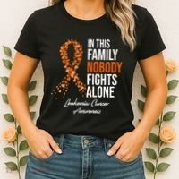 Leukemia Cancer In This Family Nobody Fights Alone Women's T-Shirt thumb 2