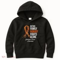 Leukemia Cancer In This Family Nobody Fights Alone Kids Hoodie thumb 0