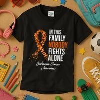 Leukemia Cancer In This Family Nobody Fights Alone Kids T-Shirt thumb 3