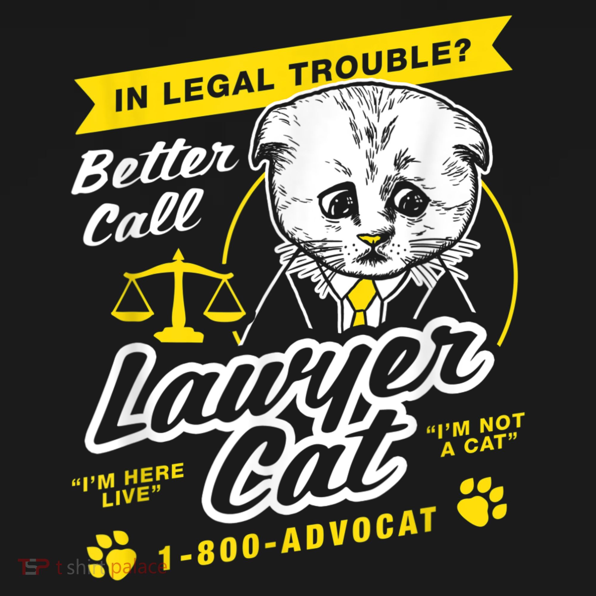 Lawyer Cat I'm Not A Cat Kitten Filter T-Shirt