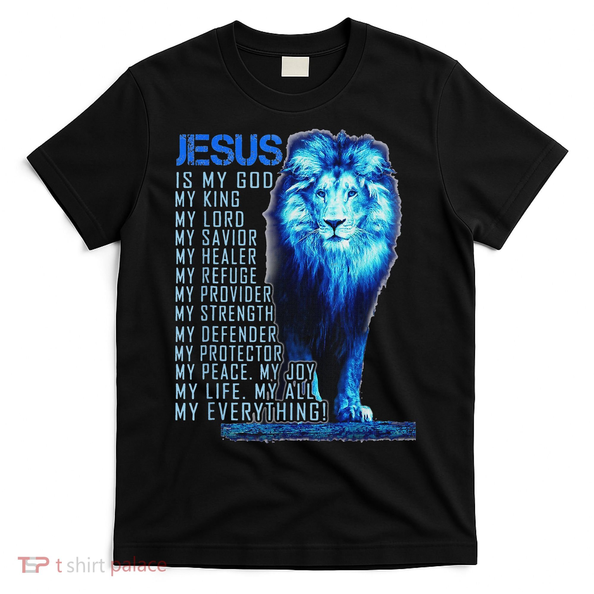 Lion Christian Jesus Is My God King Lord And Savior T-Shirt