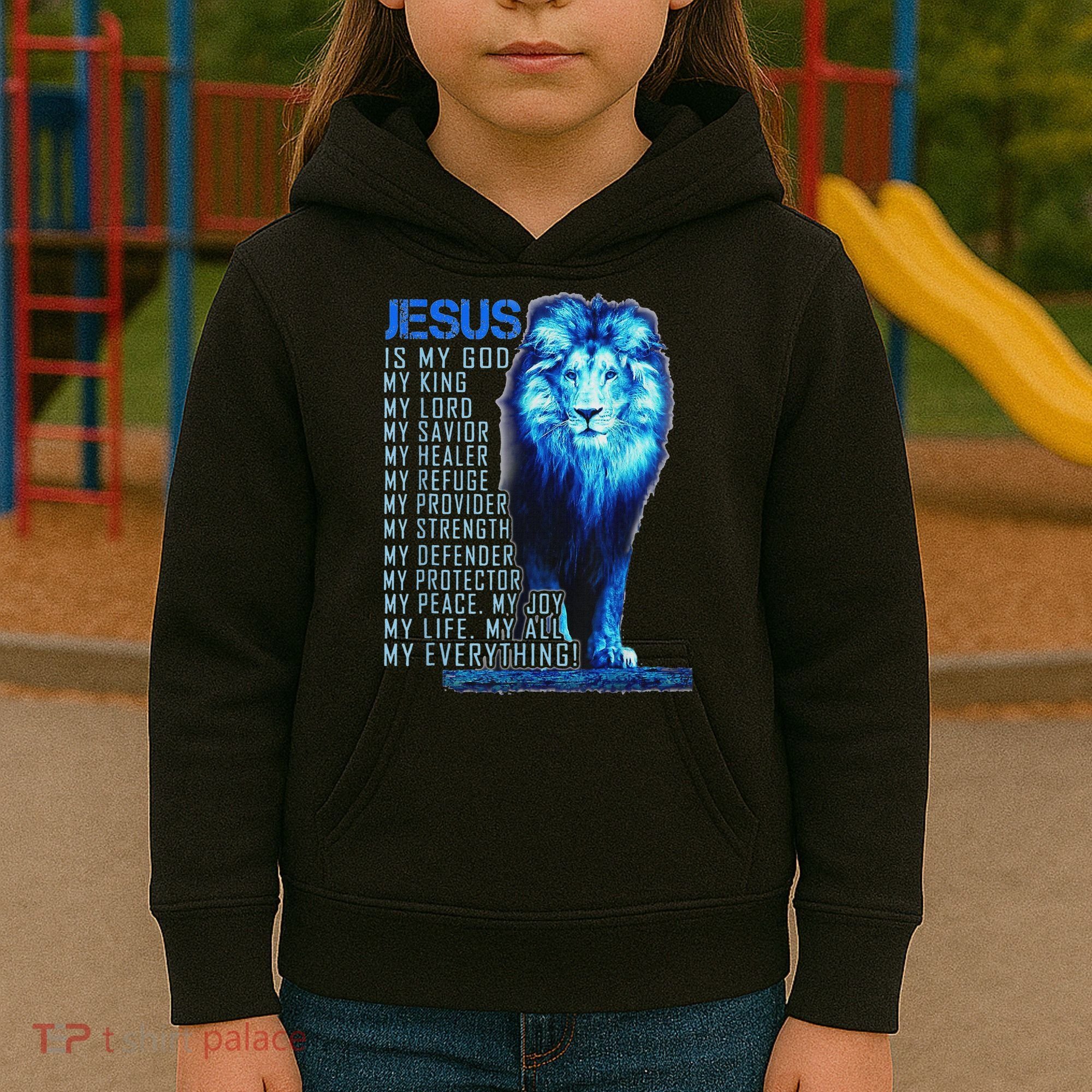 Lion Christian Jesus Is My God King Lord And Savior Kids Hoodie