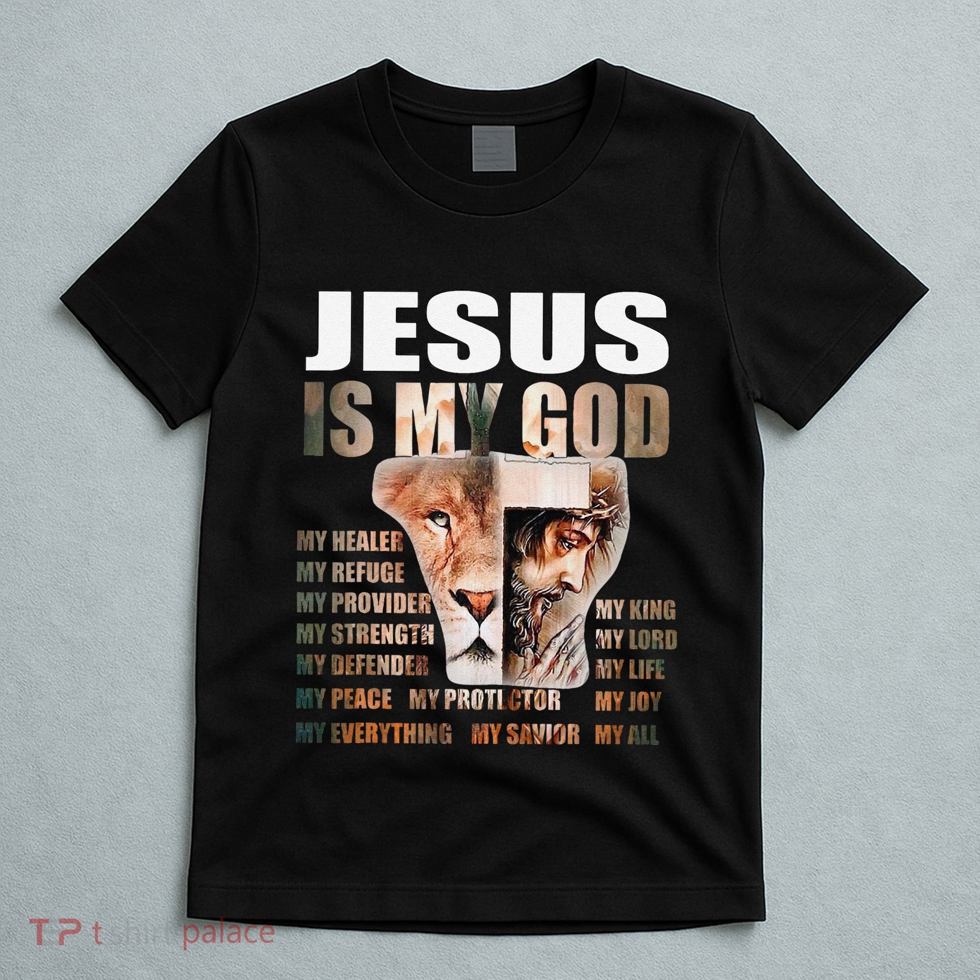Lion Christian Jesus Is My God Lord King Savior Good Friday T-Shirt