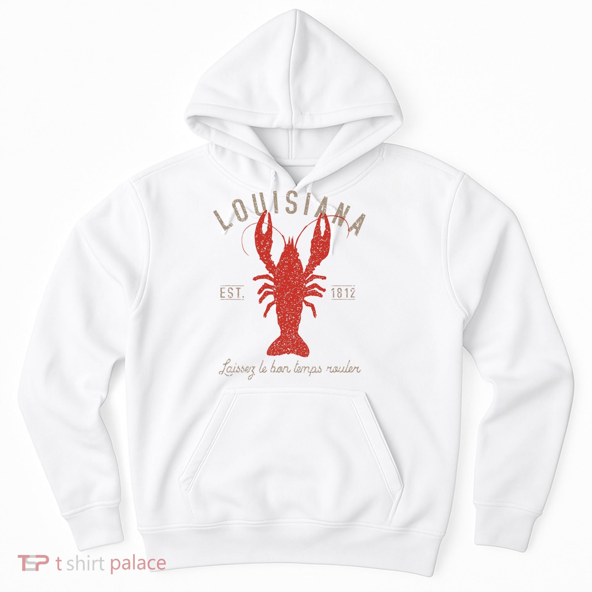 Louisiana Crawfish Laissez Le Bon Temps Rouler Hoodie