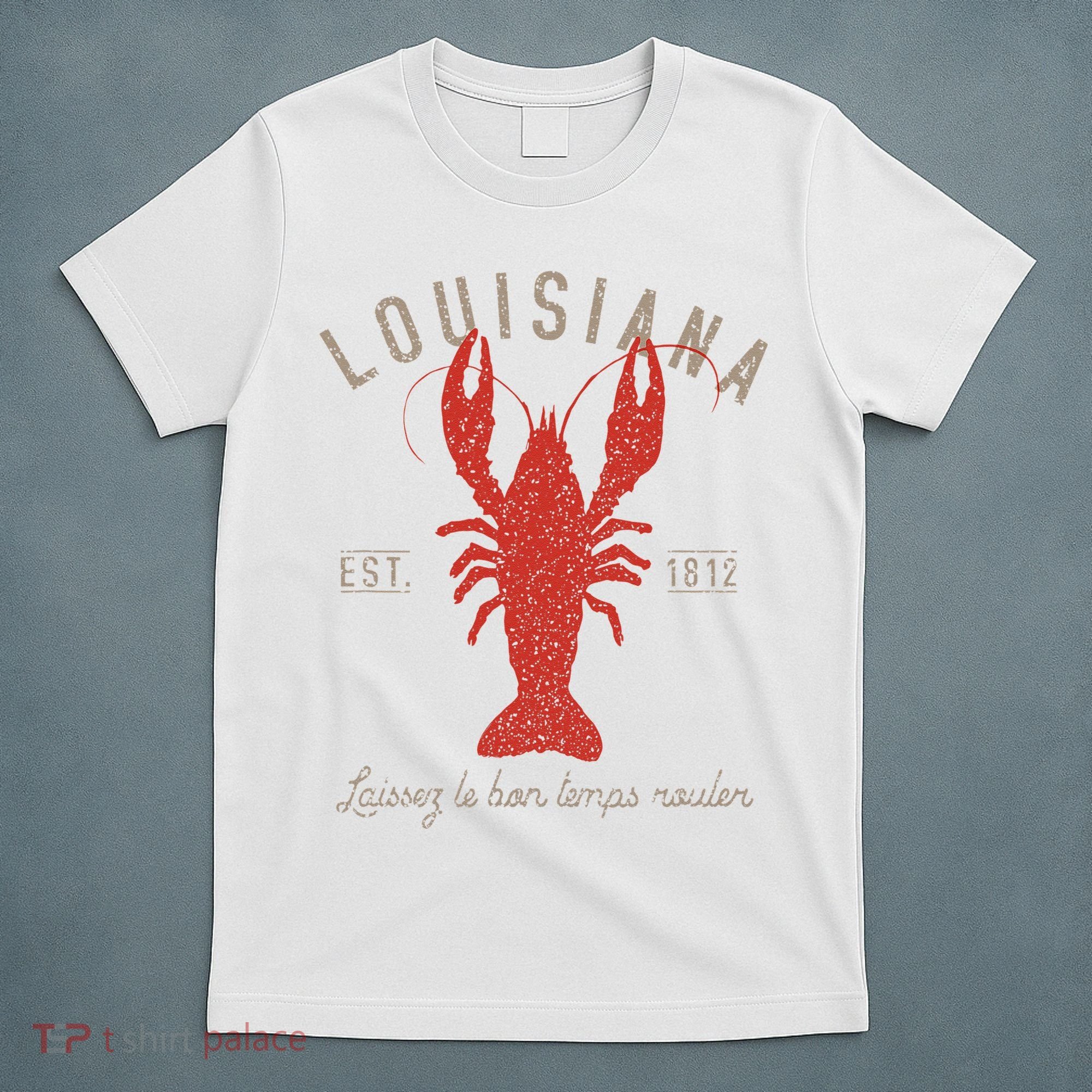 Louisiana Crawfish Laissez Le Bon Temps Rouler T-Shirt