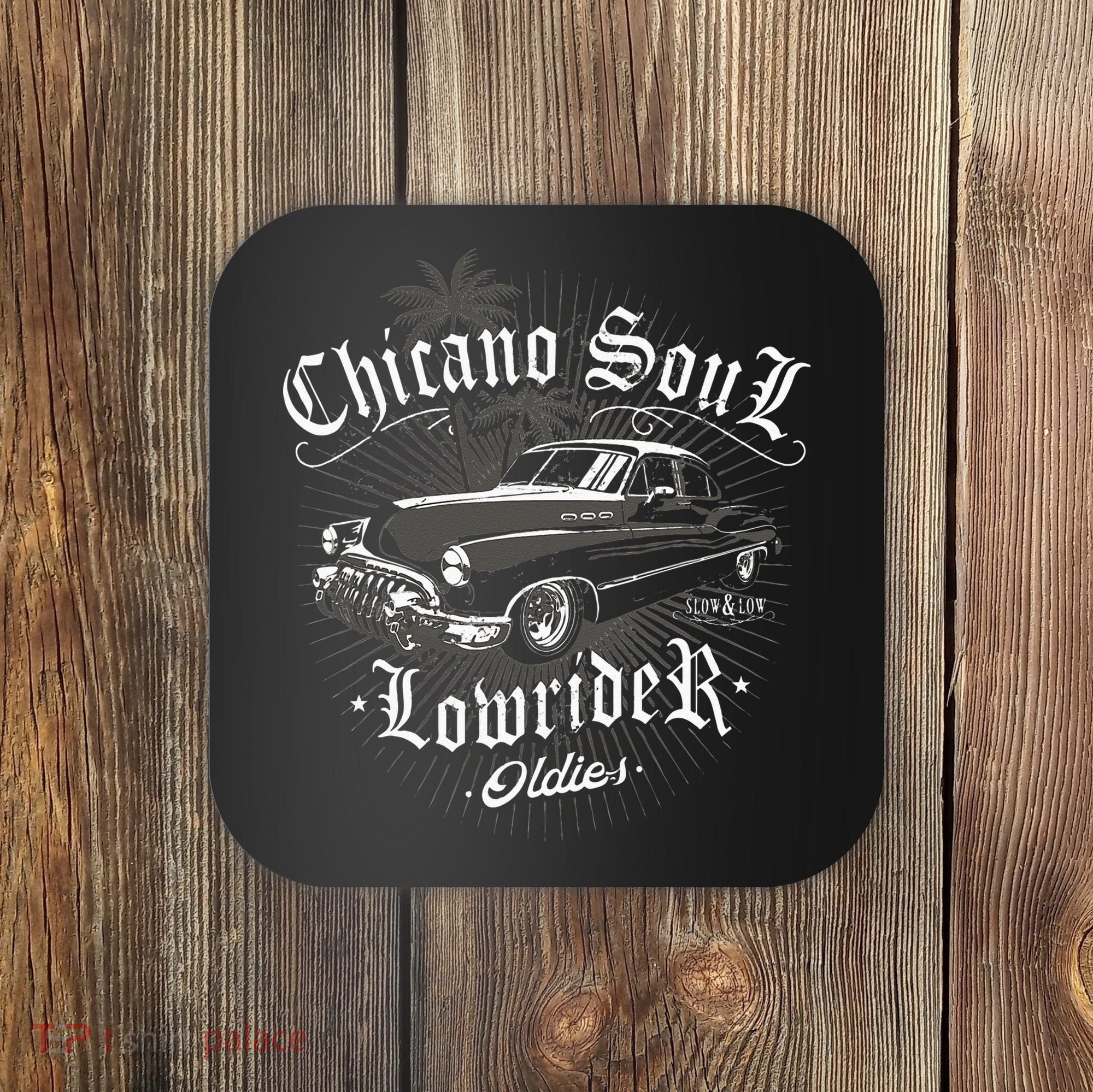 Lowrider Chicano Low Mexican Los Angeles Latina Rider Cholo Coaster