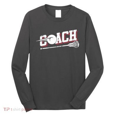 Lacrosse Coach Lacrosse Long Sleeve Shirt