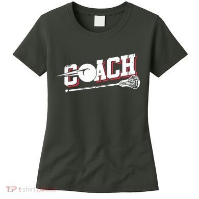 Lacrosse Coach Lacrosse Women's T-Shirt