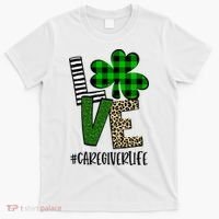 LOVE Caregiver Life St Patrick's Day Buffalo Plaid Shamrock T-Shirt thumb 0