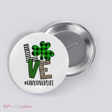 LOVE Caregiver Life St Patrick's Day Buffalo Plaid Shamrock Button