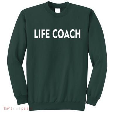 Life Coach Sweatshirt