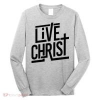 Live Christ Long Sleeve Shirt thumb 0
