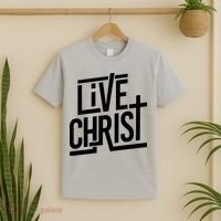 Live Christ T-Shirt thumb 2