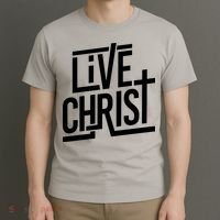 Live Christ T-Shirt thumb 3
