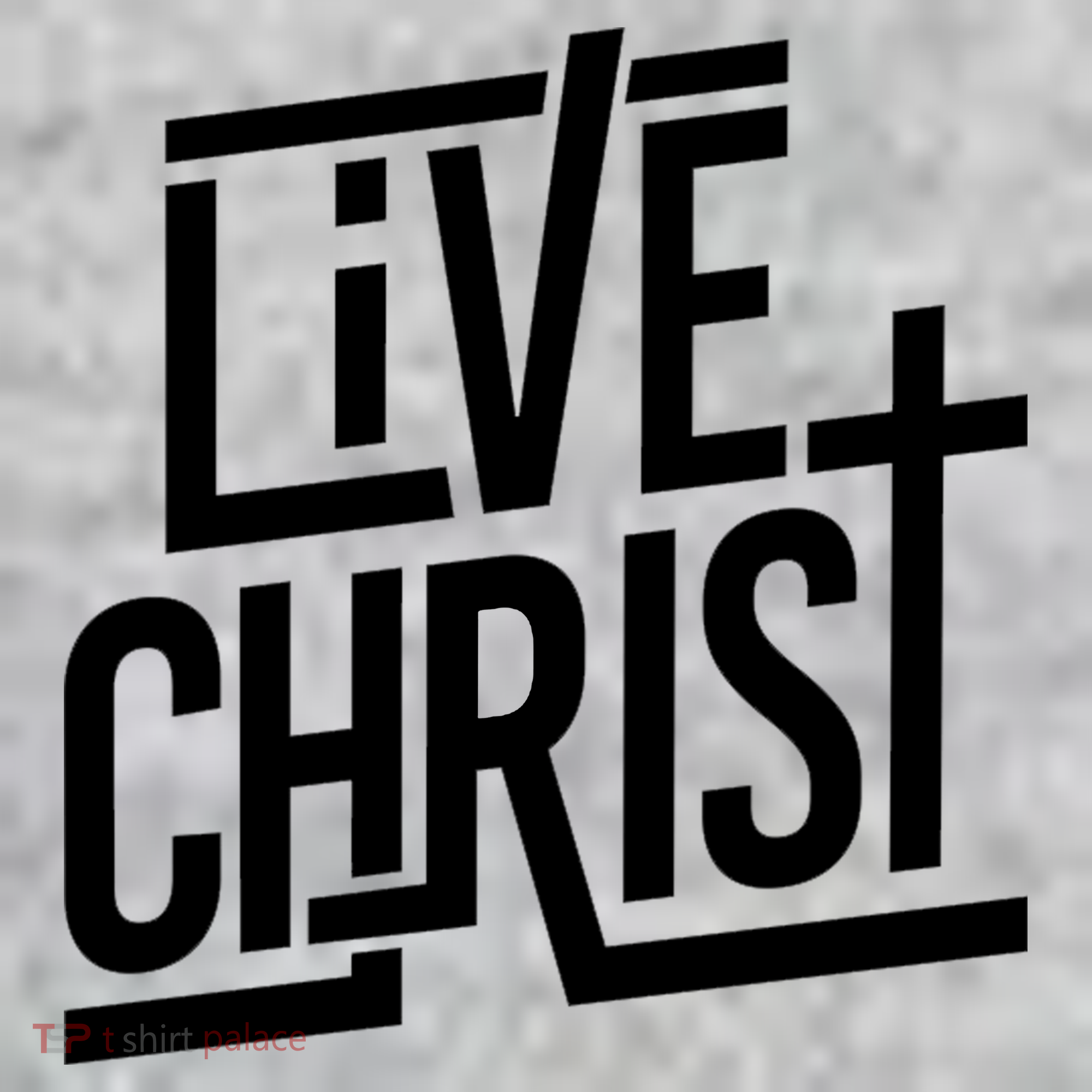 Live Christ Toddler T-Shirt