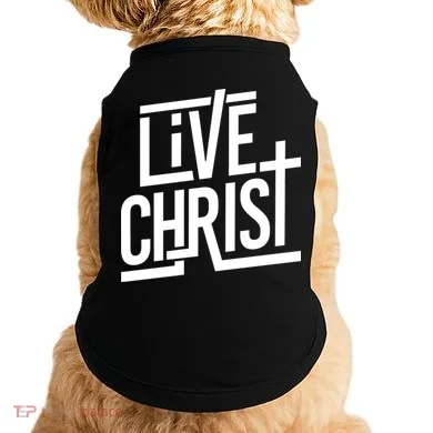 Live Christ Doggie Tank