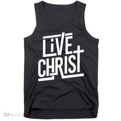 Live Christ Tank Top