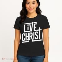 Live Christ Women's T-Shirt thumb 4