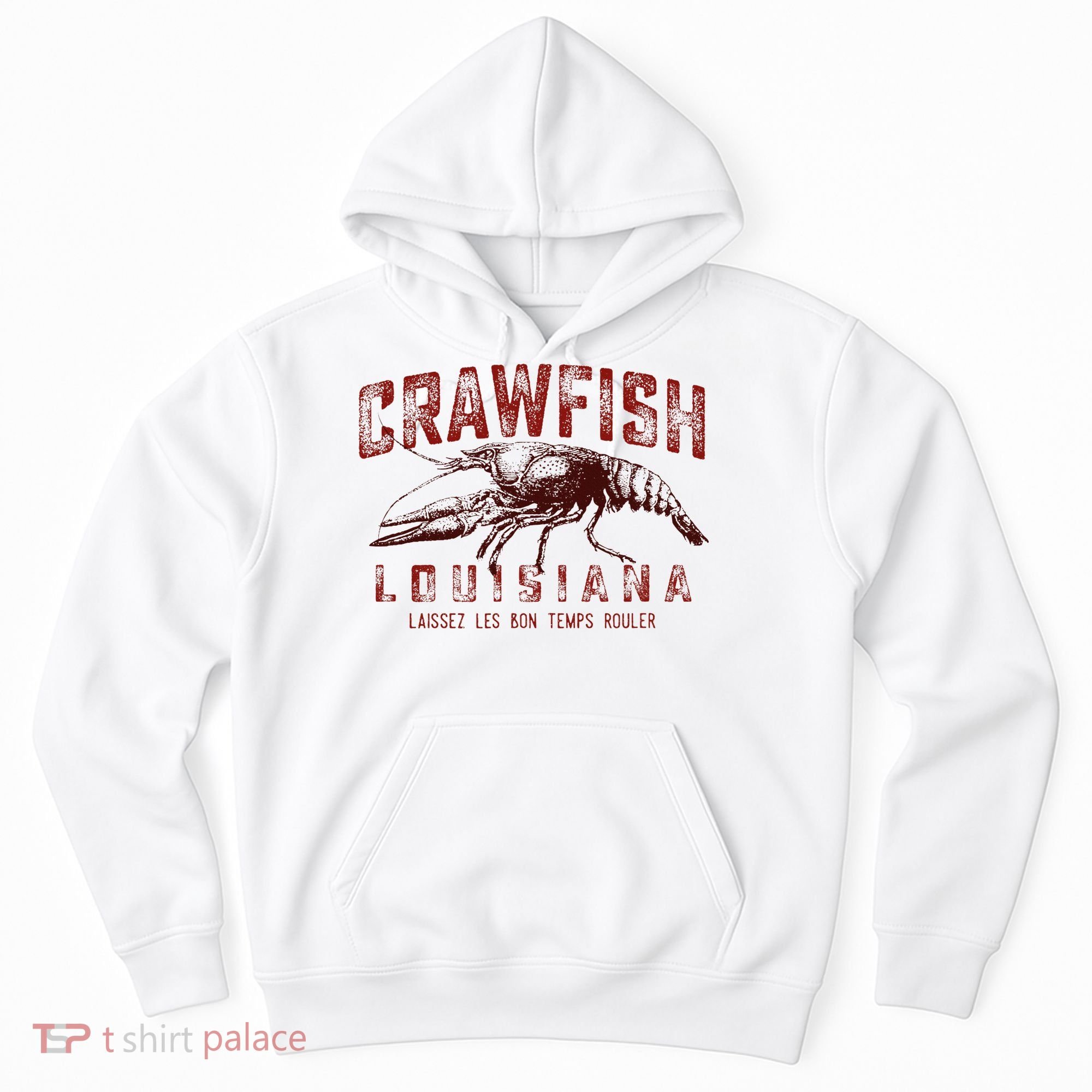Louisiana Crawfish Laissez Les Bon Temps Rouler Hoodie