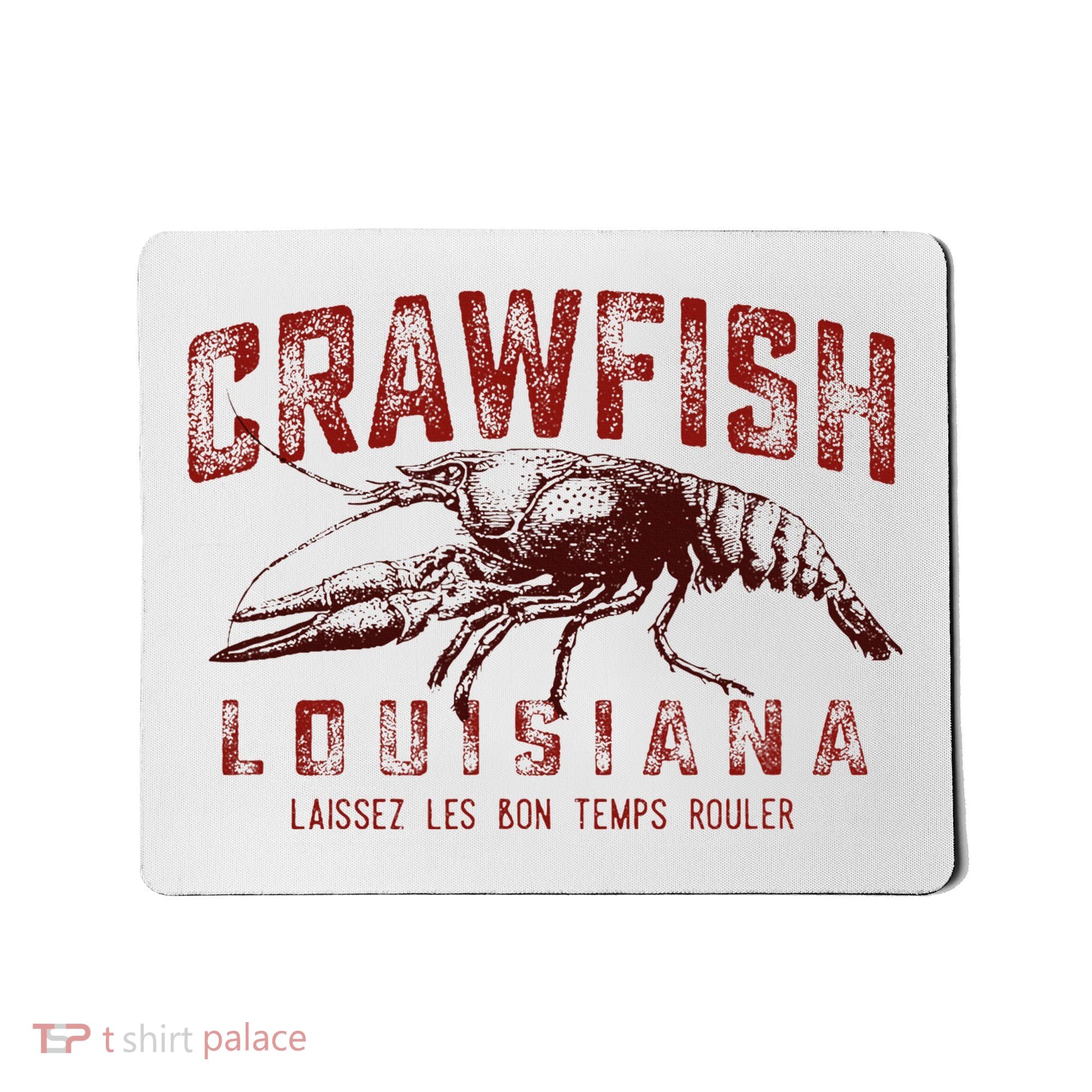 Louisiana Crawfish Laissez Les Bon Temps Rouler Mousepad