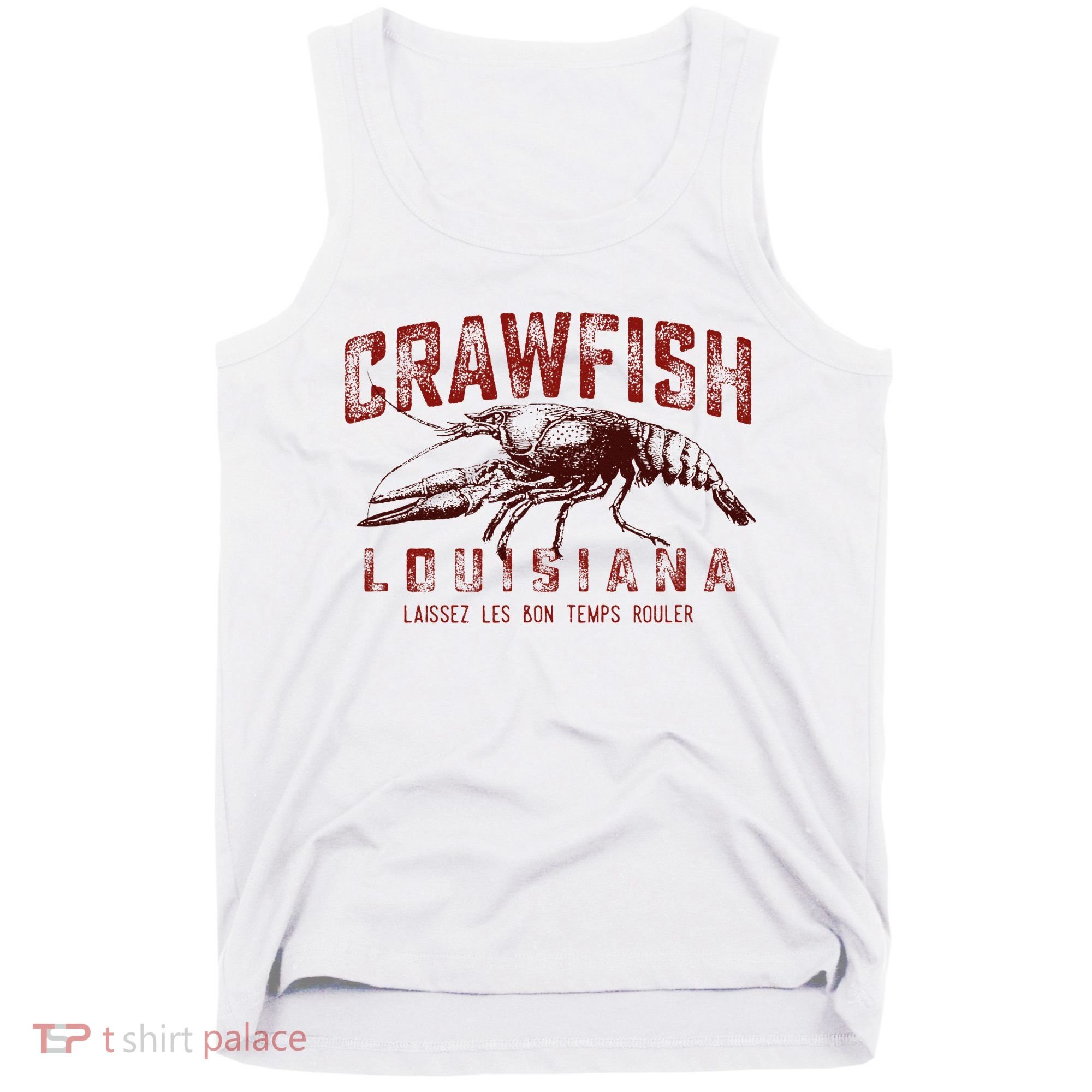 Louisiana Crawfish Laissez Les Bon Temps Rouler Tank Top