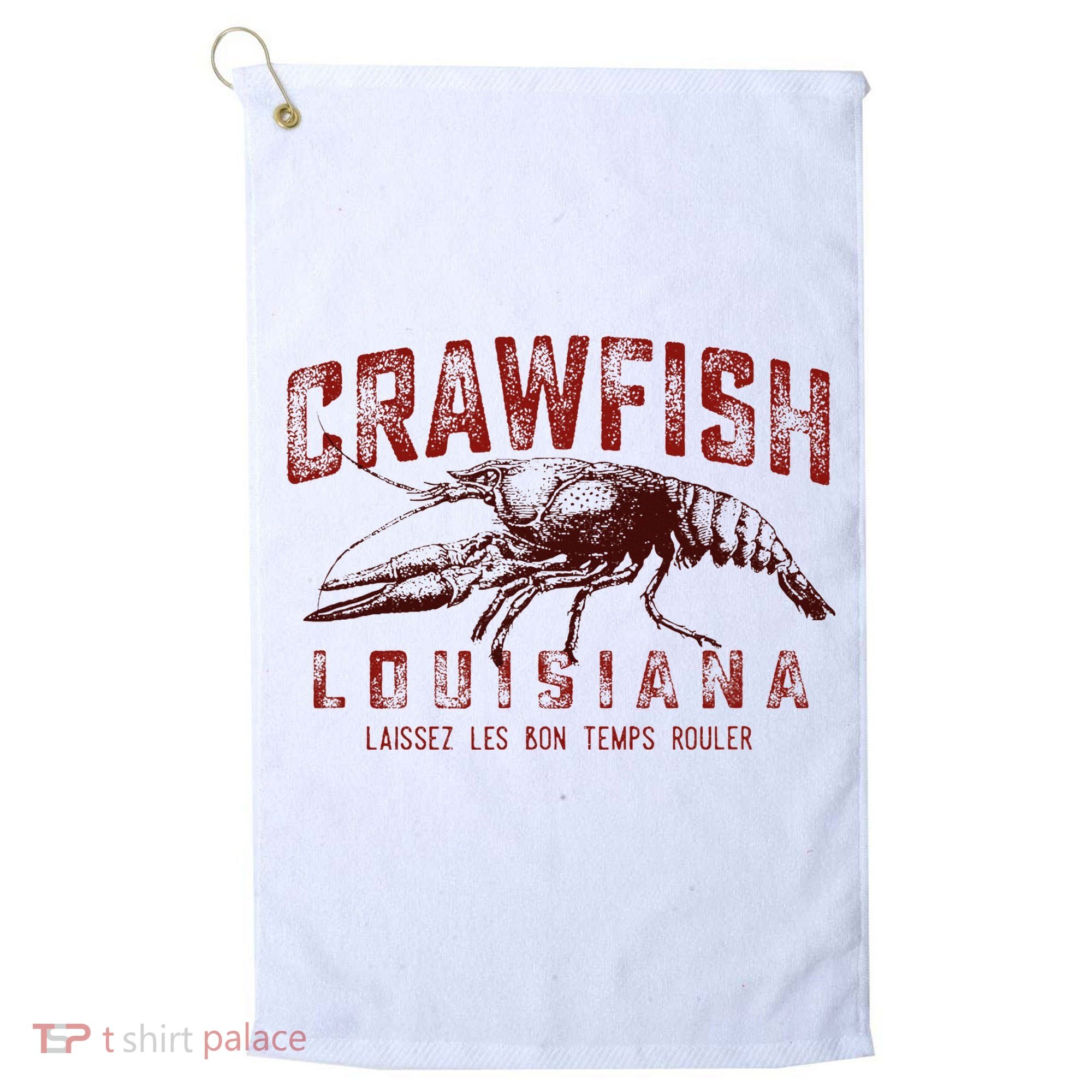 Louisiana Crawfish Laissez Les Bon Temps Rouler Golf Towel