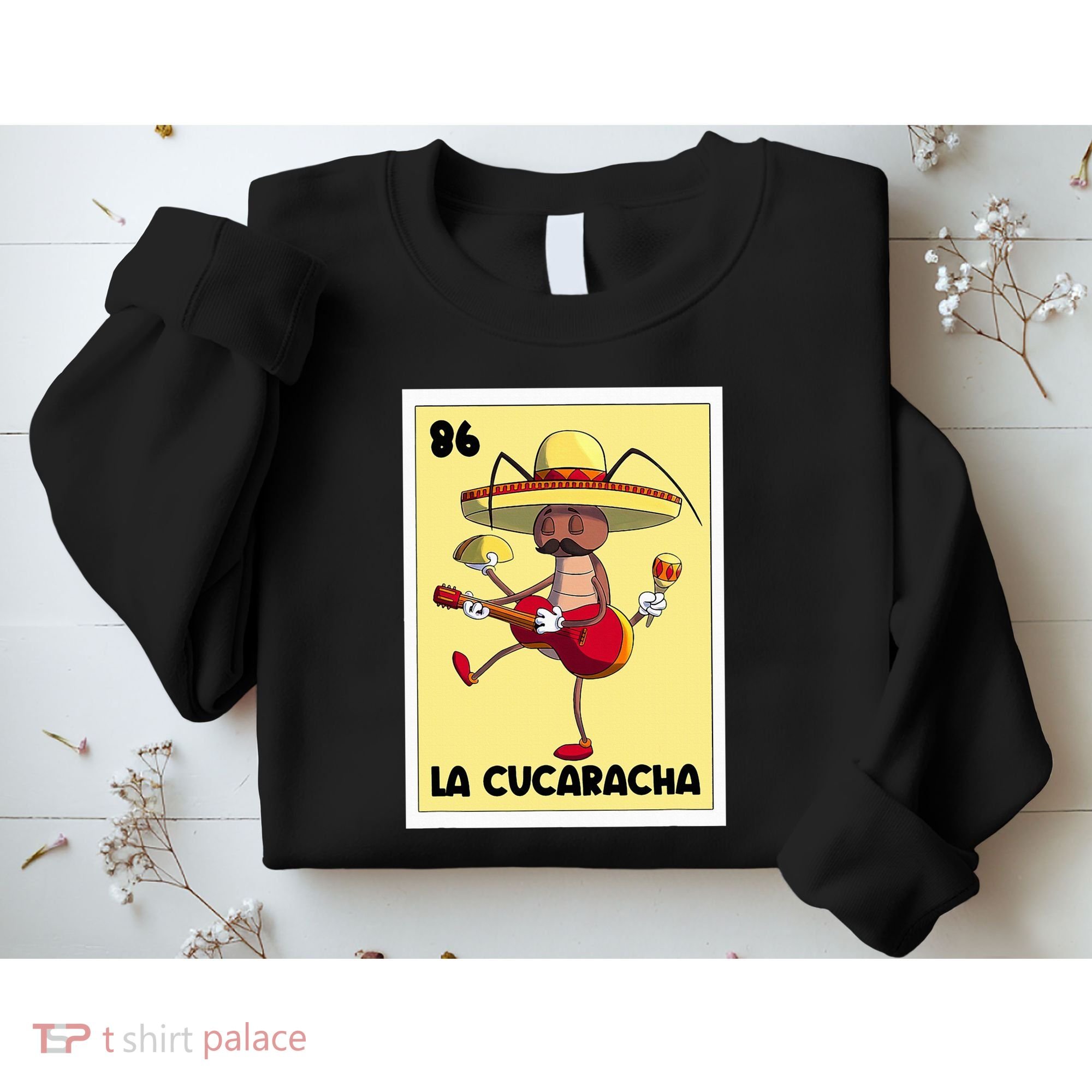La Cucaracha Mexican Bingo Card Cockroach With Taco & Beer Sweatshirt
