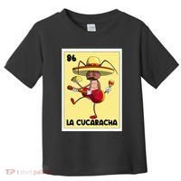La Cucaracha Mexican Bingo Card Cockroach With Taco & Beer Toddler T-Shirt thumb 0