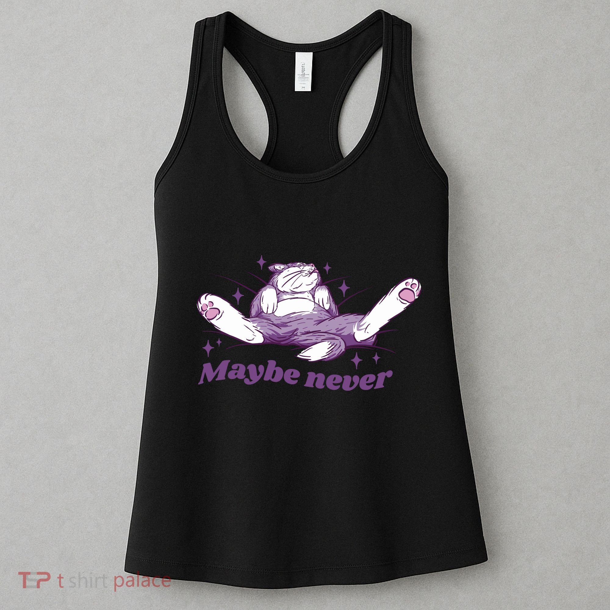 Lazy Cat Maybe Never Funny Women's Tank Top