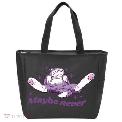 Lazy Cat Maybe Never Funny Tote Bag