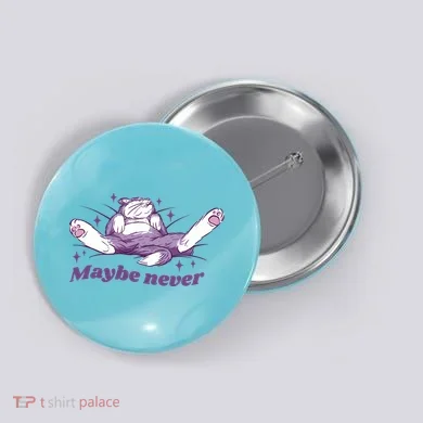 Lazy Cat Maybe Never Funny Button