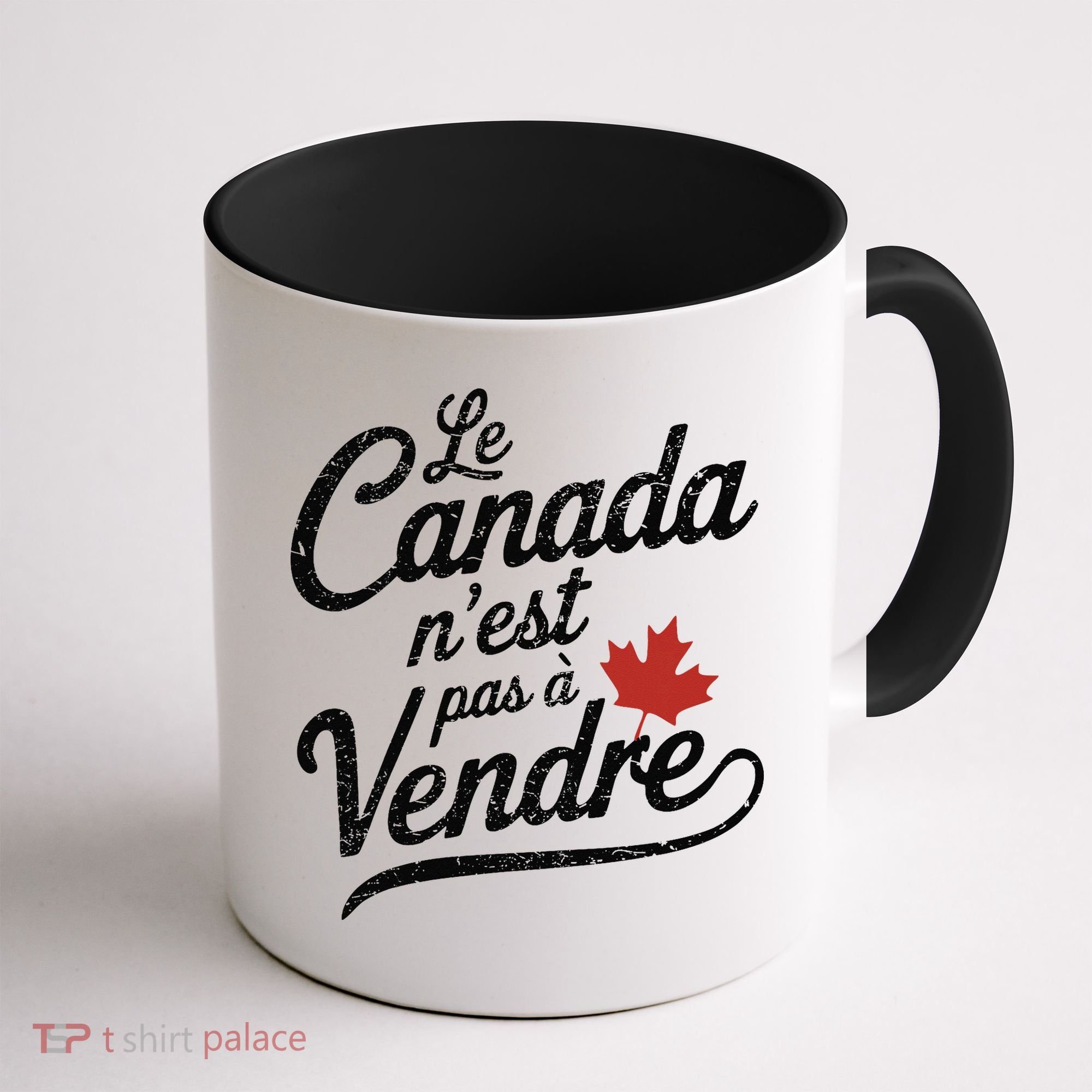 Le Canada Nest Pas A Vendre Canada Is Not For Sale Coffee Mug