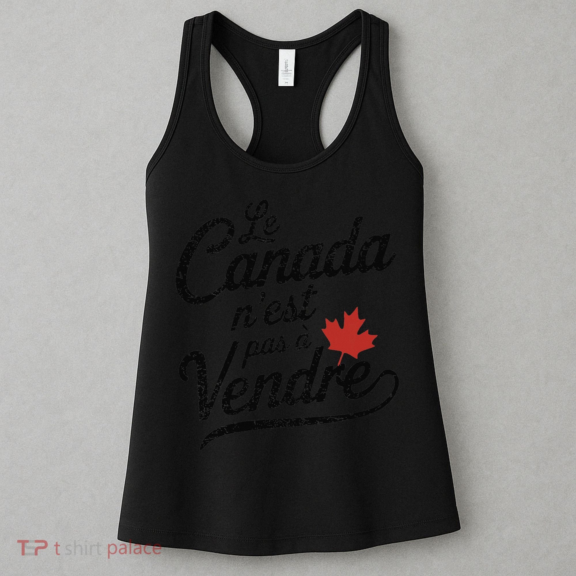 Le Canada Nest Pas A Vendre Canada Is Not For Sale Women's Tank Top