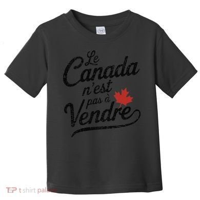 Le Canada Nest Pas A Vendre Canada Is Not For Sale Toddler T-Shirt