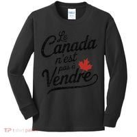 Le Canada Nest Pas A Vendre Canada Is Not For Sale Kids Long Sleeve Shirt thumb 0
