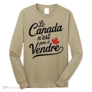 Le Canada Nest Pas A Vendre Canada Is Not For Sale Long Sleeve Shirt