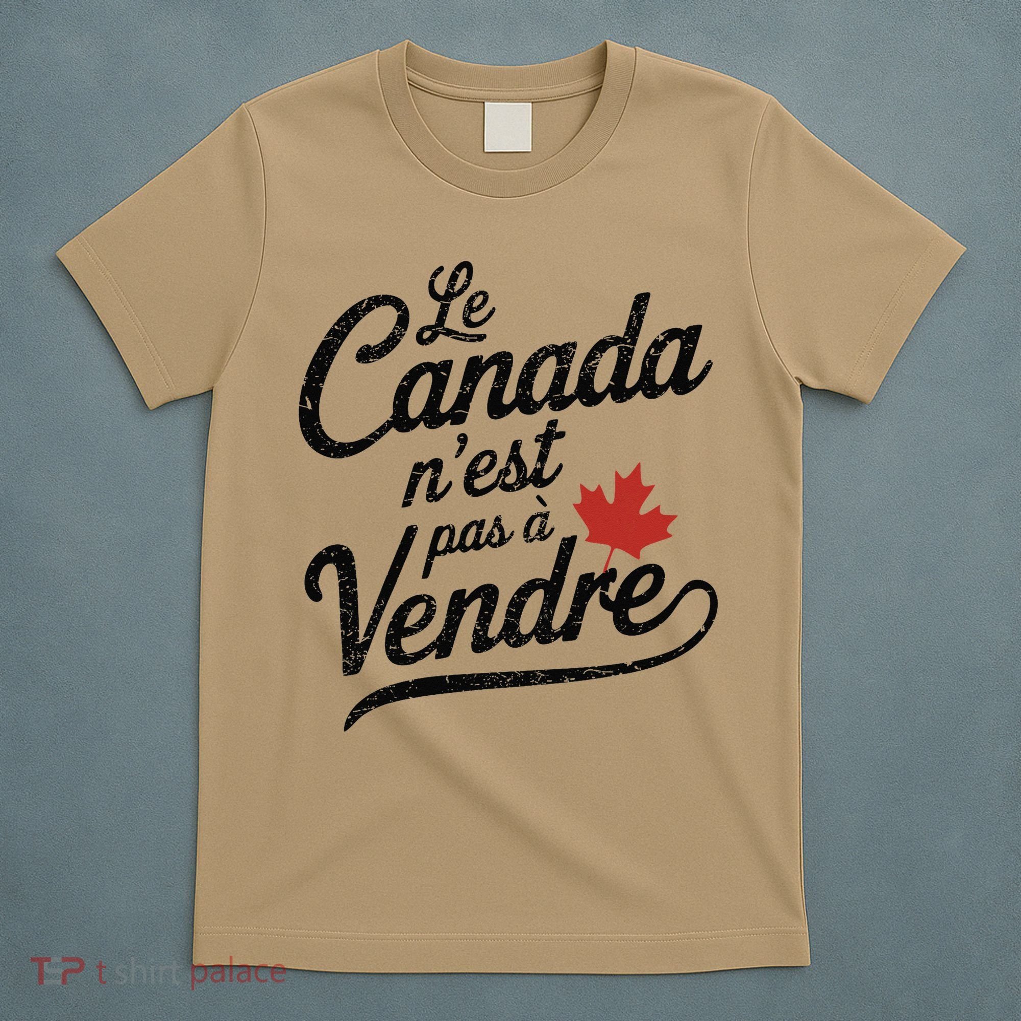 Le Canada Nest Pas A Vendre Canada Is Not For Sale T-Shirt