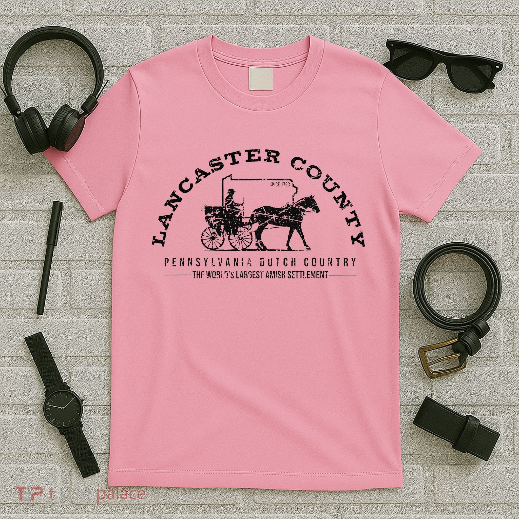 Lancaster County Pennsylvania Amish Settlement Est 1760 T-Shirt