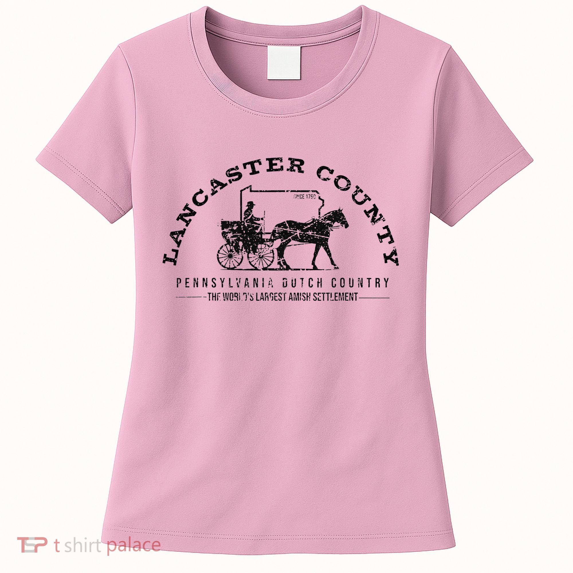 Lancaster County Pennsylvania Amish Settlement Est 1760 Women's T-Shirt