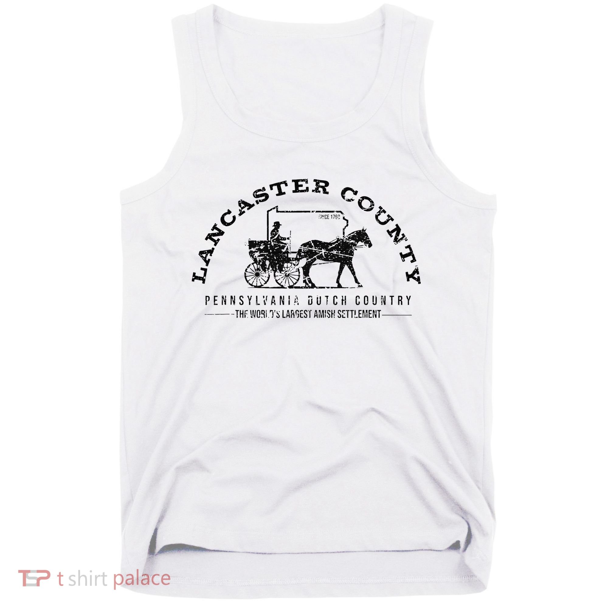 Lancaster County Pennsylvania Amish Settlement Est 1760 Tank Top