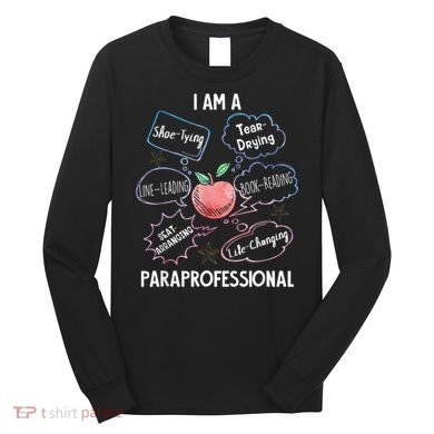 Life Changing Paraprofessional Para Squad Paraprofessional Long Sleeve Shirt