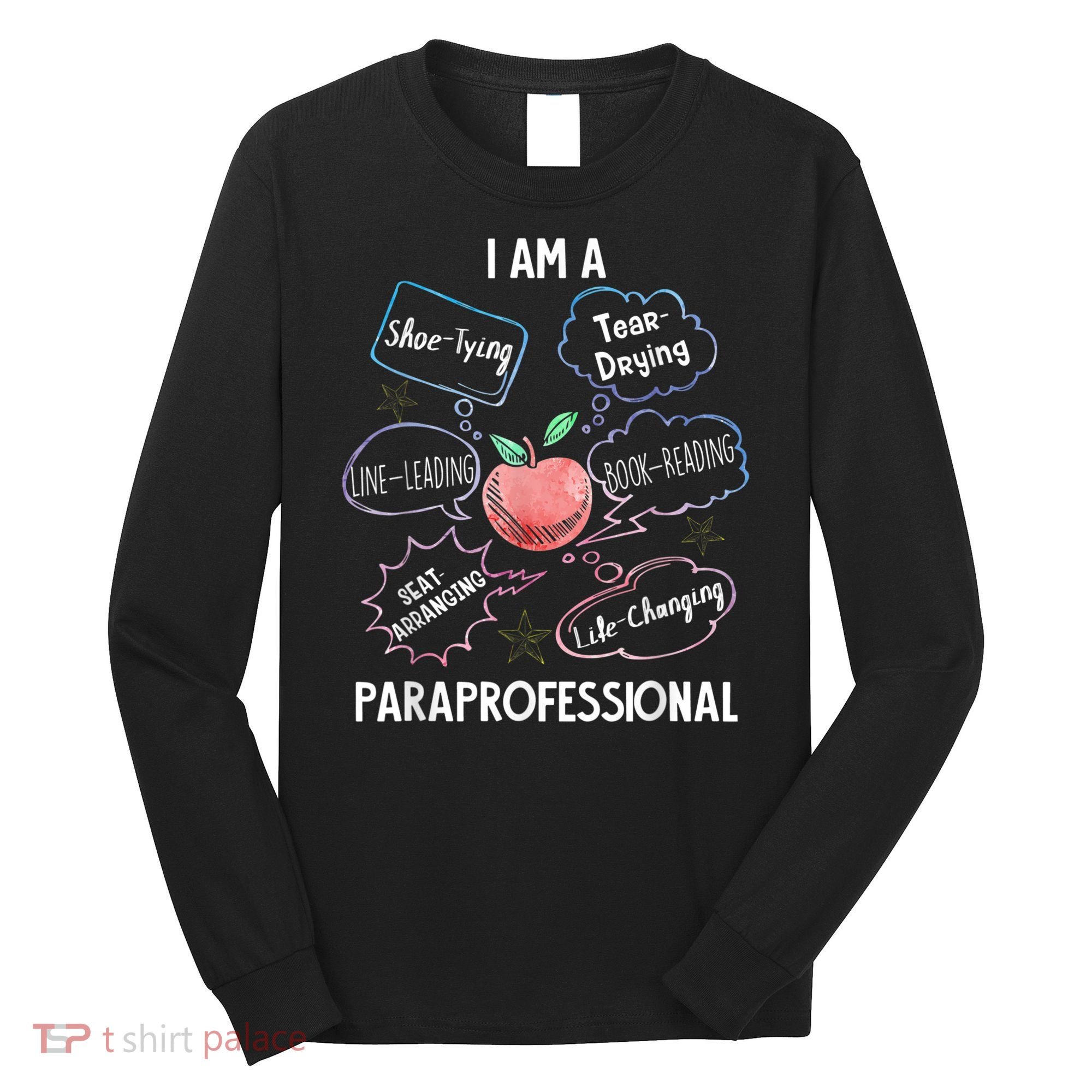 Life Changing Paraprofessional Para Squad Paraprofessional Long Sleeve Shirt