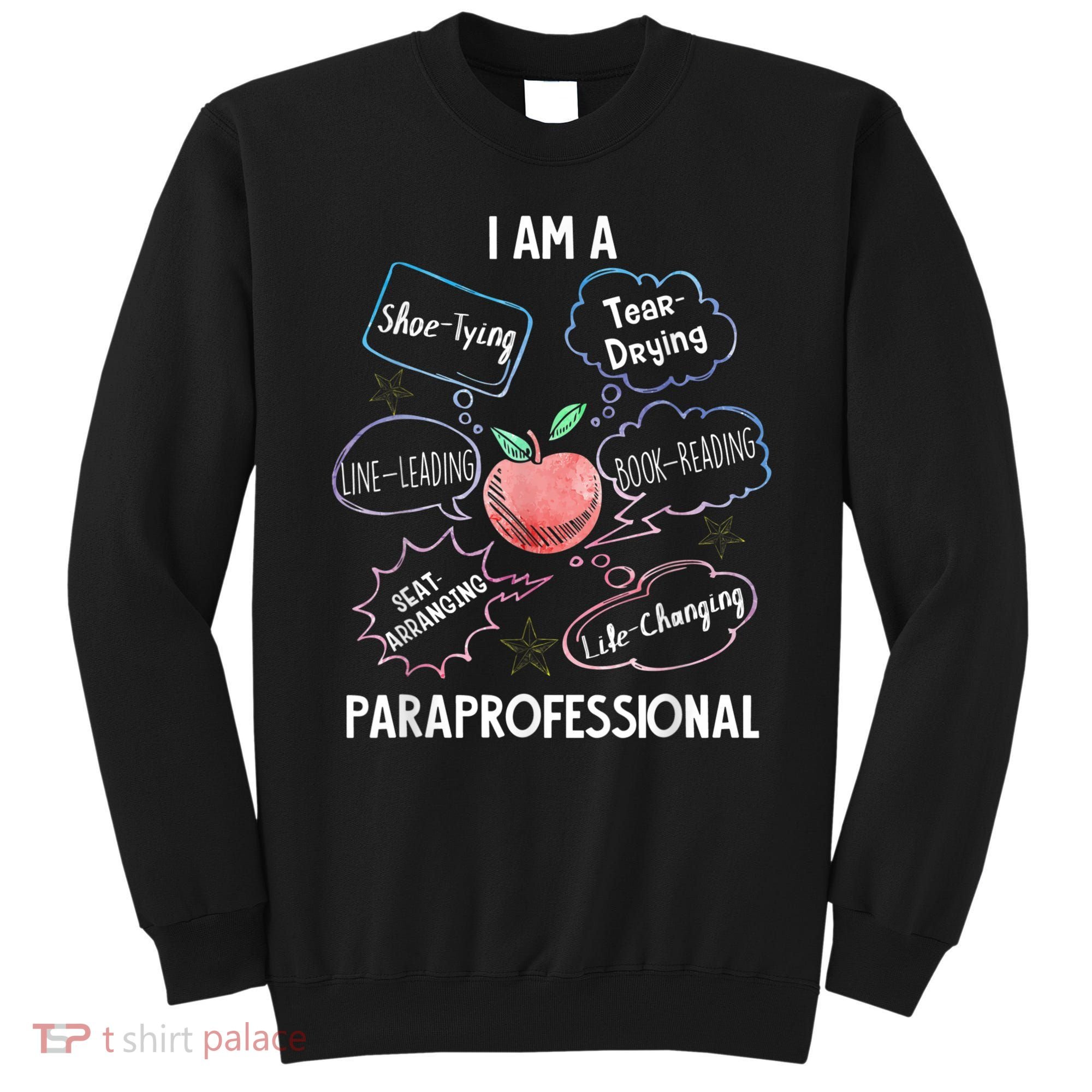 Life Changing Paraprofessional Para Squad Paraprofessional Sweatshirt