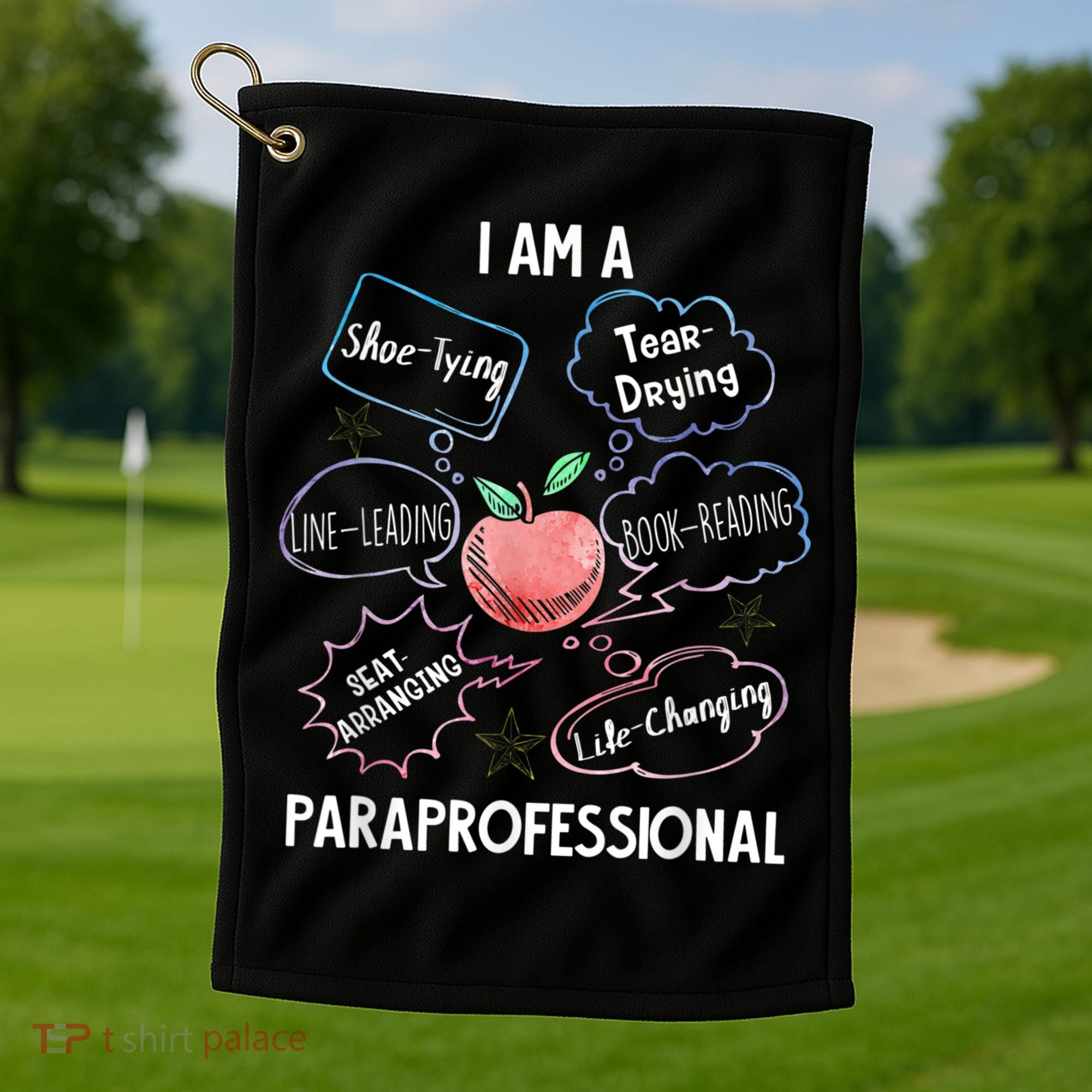 Life Changing Paraprofessional Para Squad Paraprofessional Golf Towel